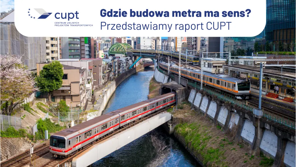 Baner raportu CUPT: Gdzie budowa metra ma sens? Grafika zapowiadająca analizę zasadności budowy metra w 12 polskich metropoliach.